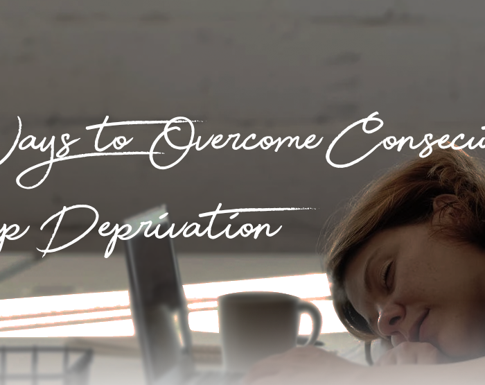 Overcome Consecutive Sleep